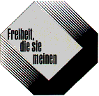 Freiheit, die sie meinen